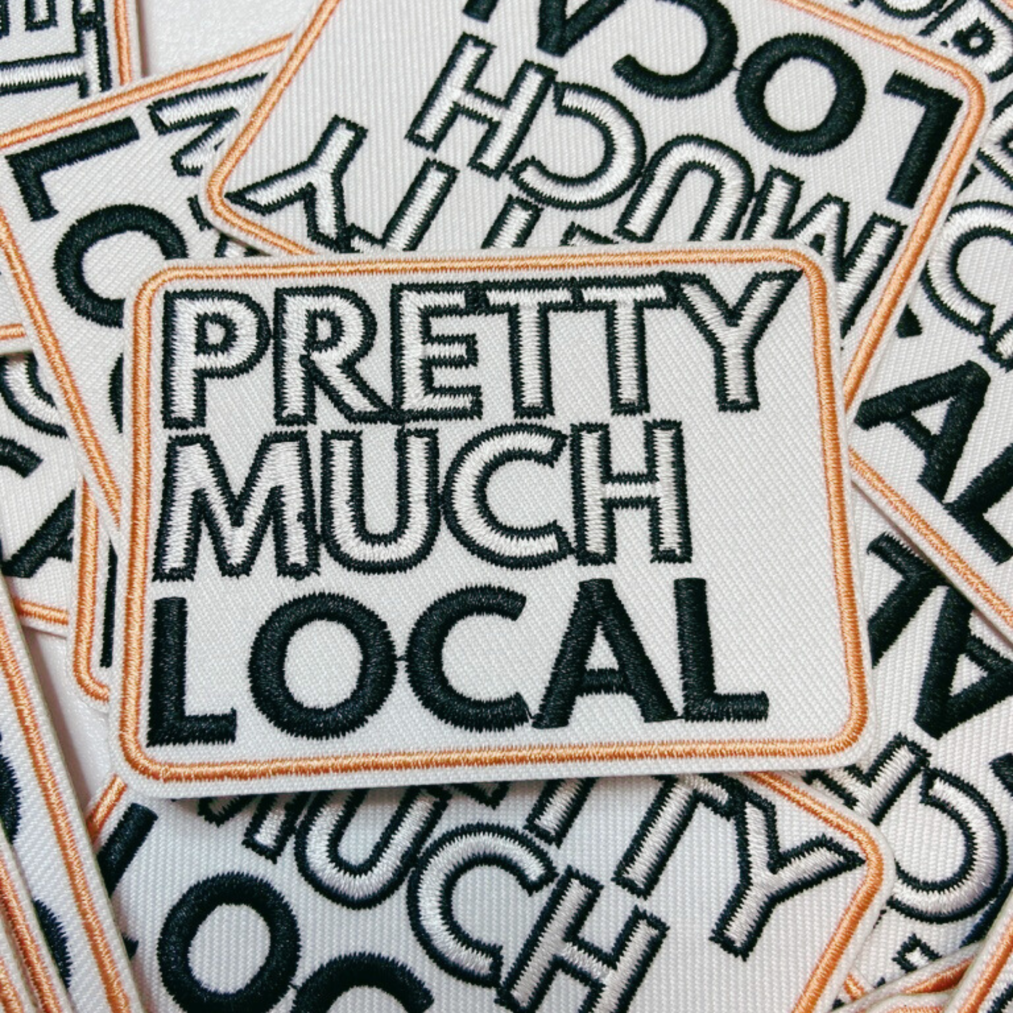 3" Pretty Much Local - Embroidered Hat Patch