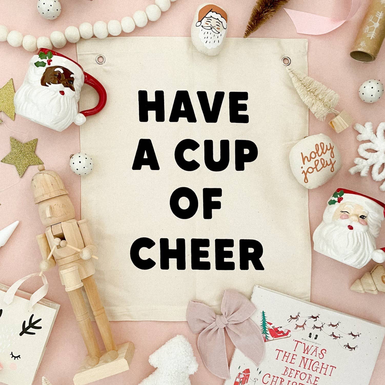 Have A Cup Of Cheer Canvas Banner -