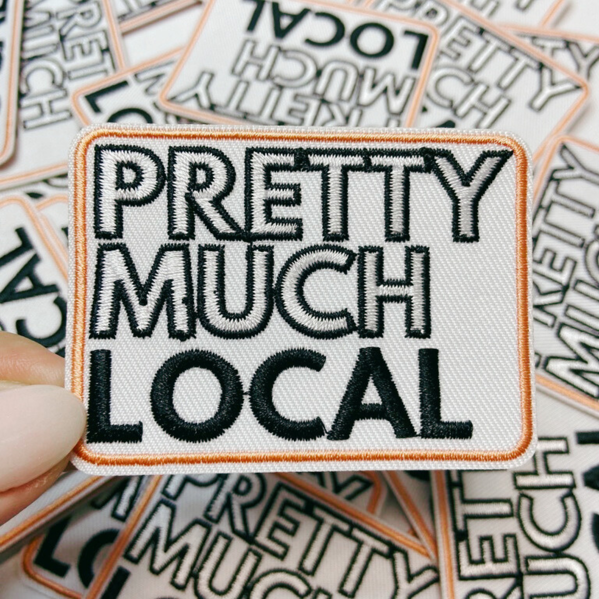 3" Pretty Much Local - Embroidered Hat Patch