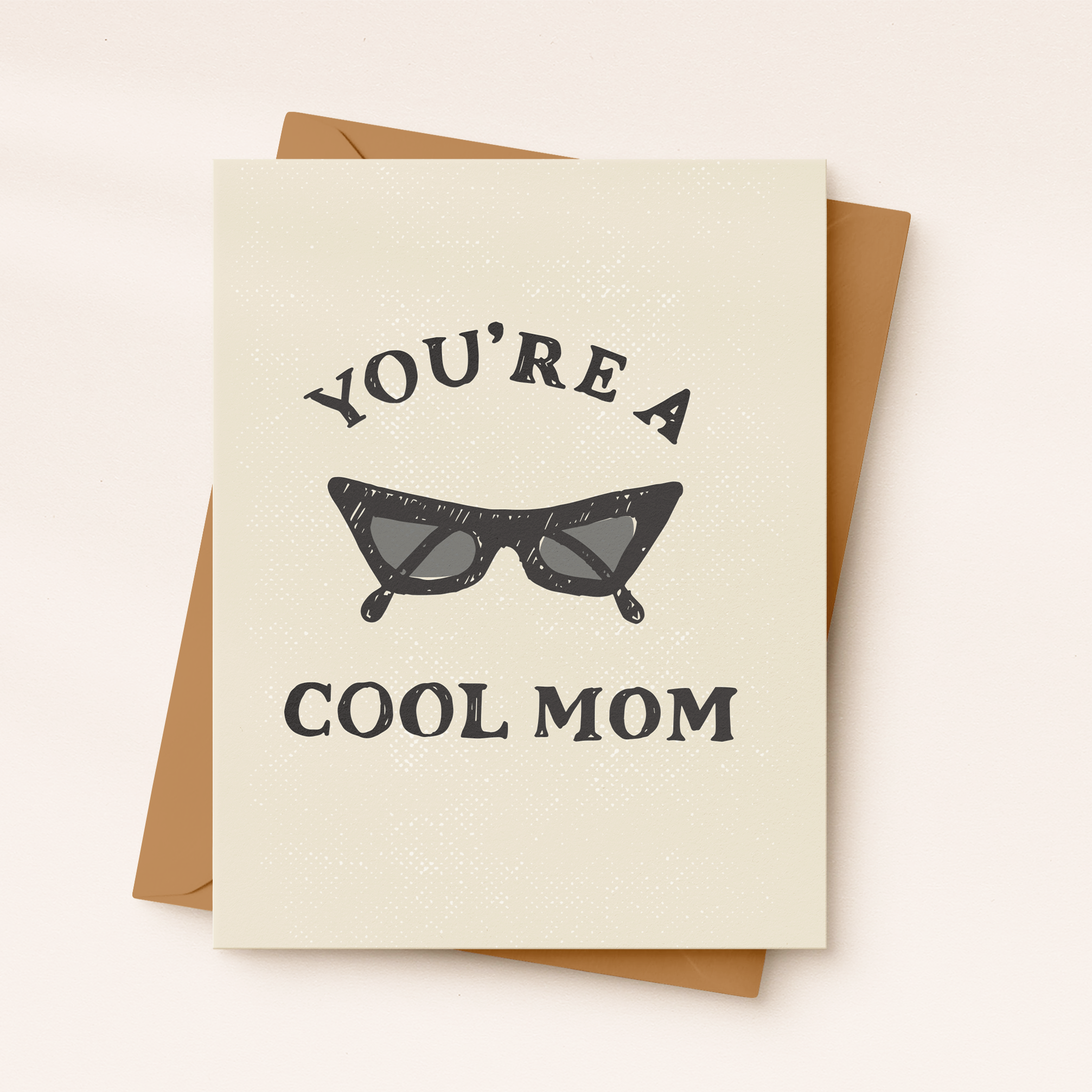 Cool Mom Card | Funny Mom's Day Card | Sunglasses