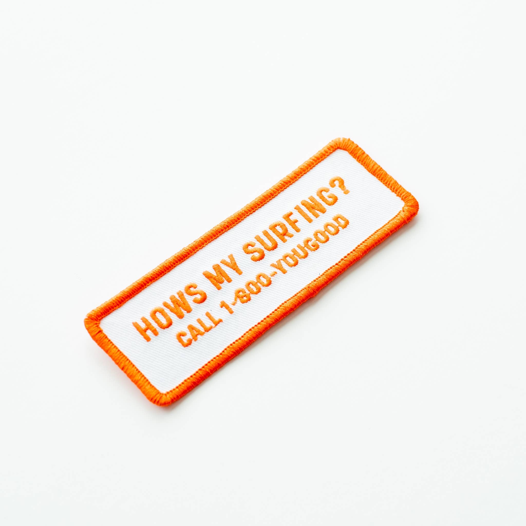Hows My Surfing? Embroidered Iron on Patch
