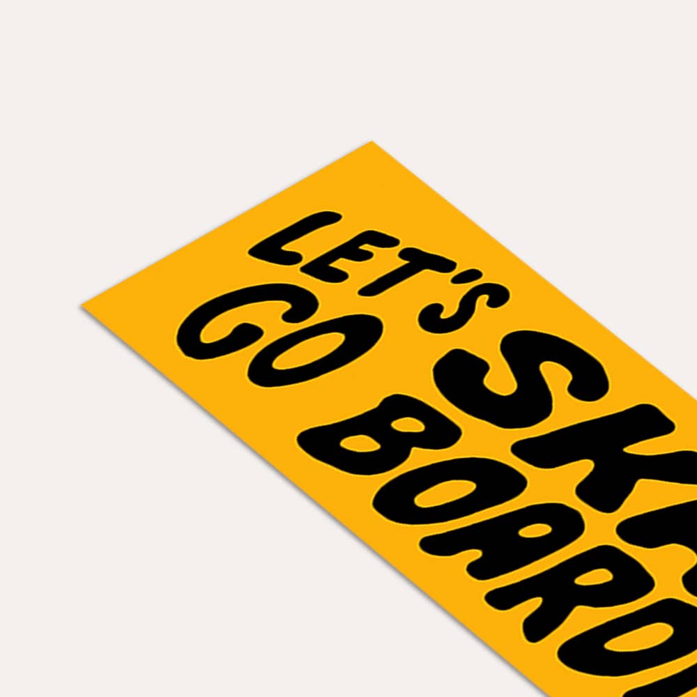 Bumper Sticker - Let's Go Skateboarding