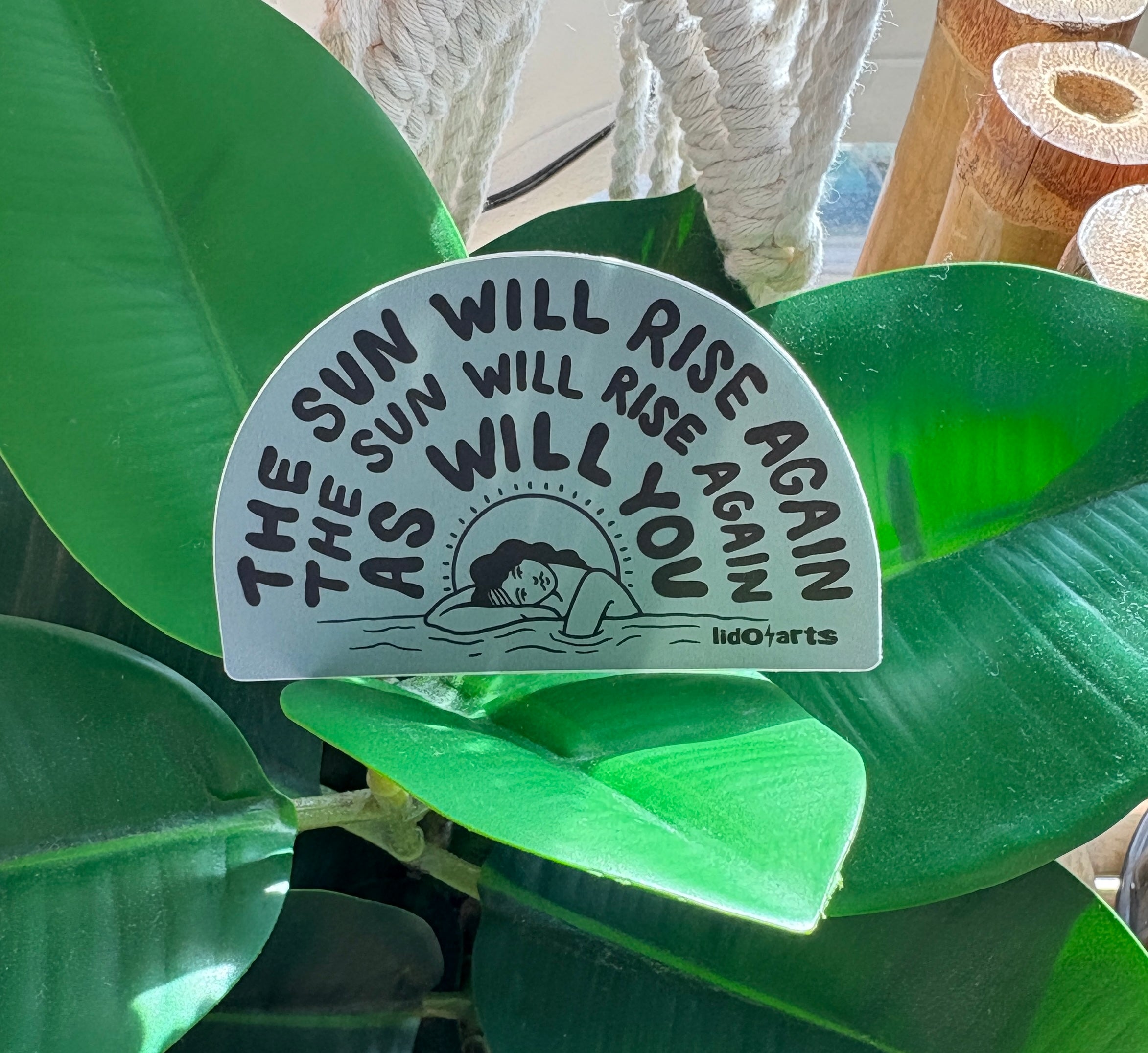 The Sun Will Rise sticker - Lido Arts
