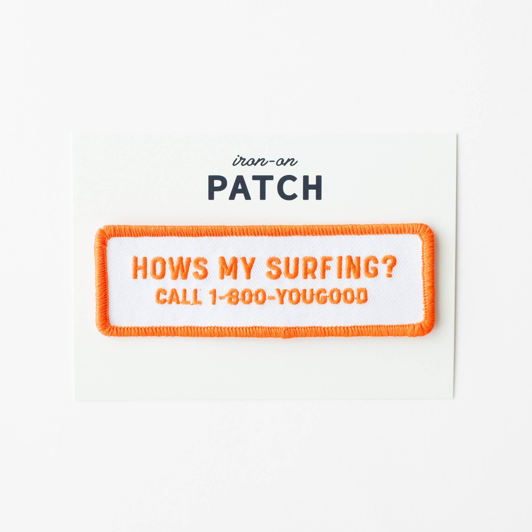 Hows My Surfing? Embroidered Iron on Patch