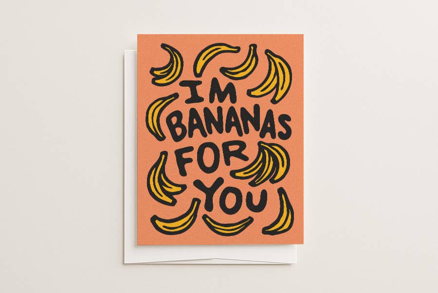 I'm Bananas for you - Blank Card