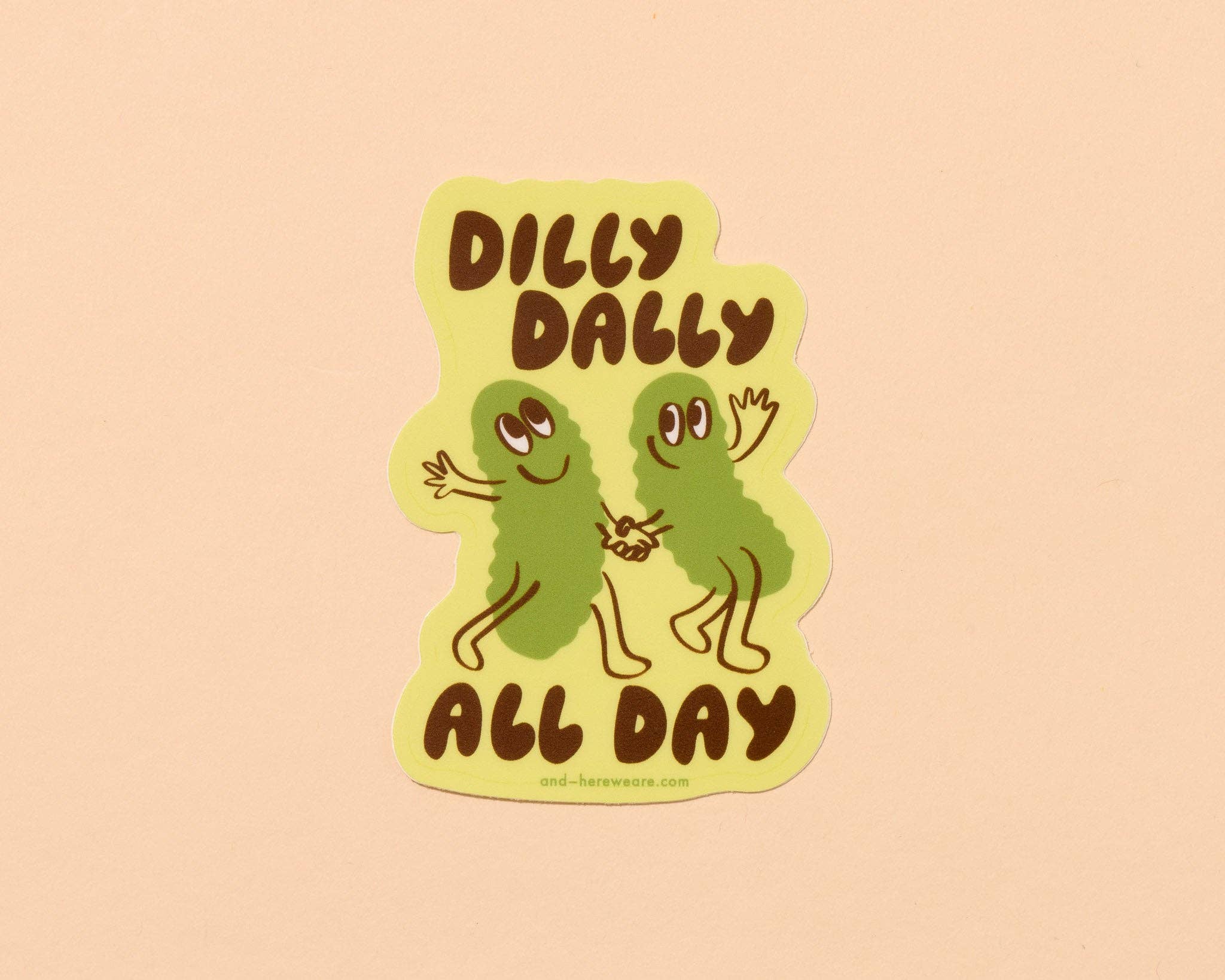Vinyl Sticker — Dilly Dally All Day
