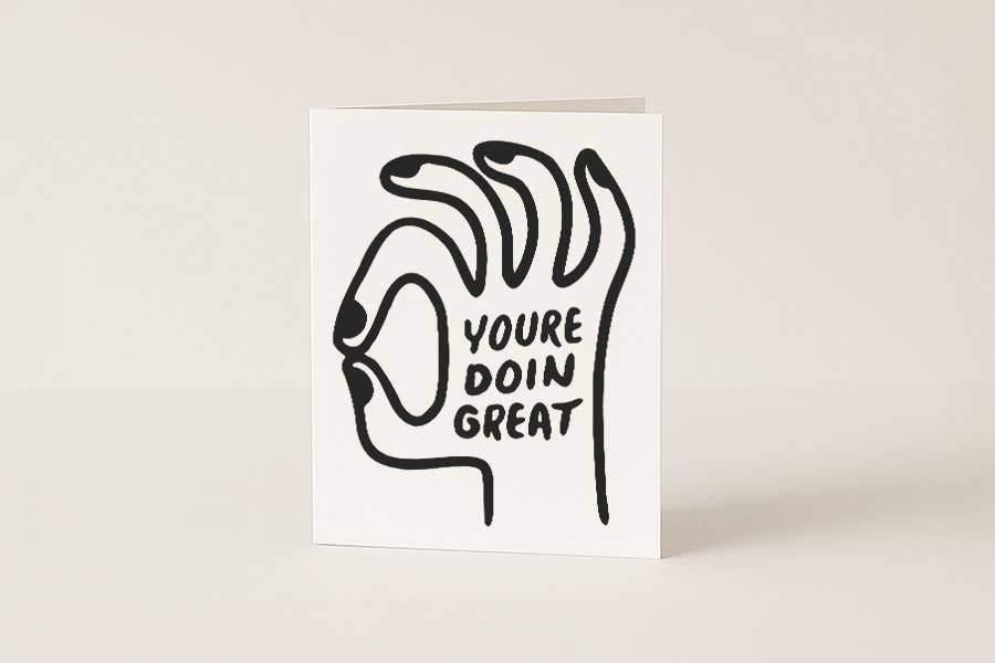 You're Doin Great - Blank Card
