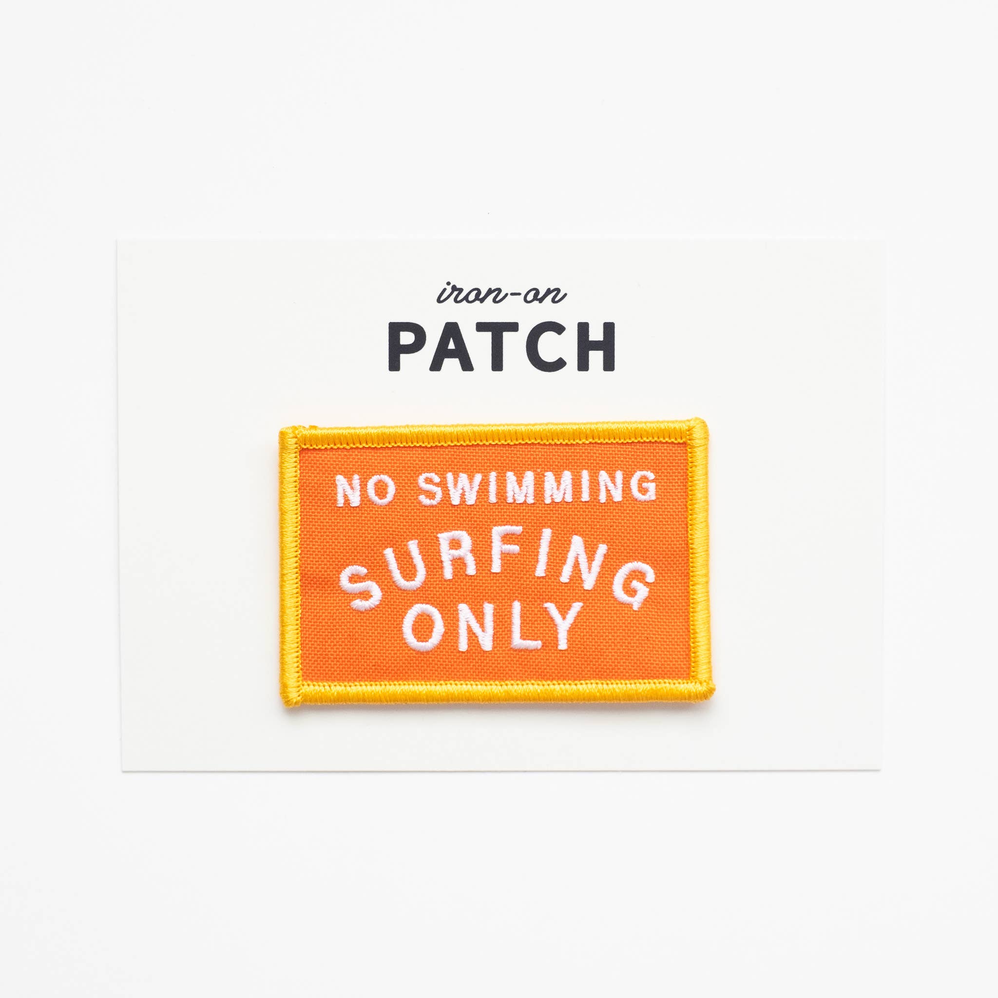 No Swimming, Surfing Only Embroidered Iron on Patch