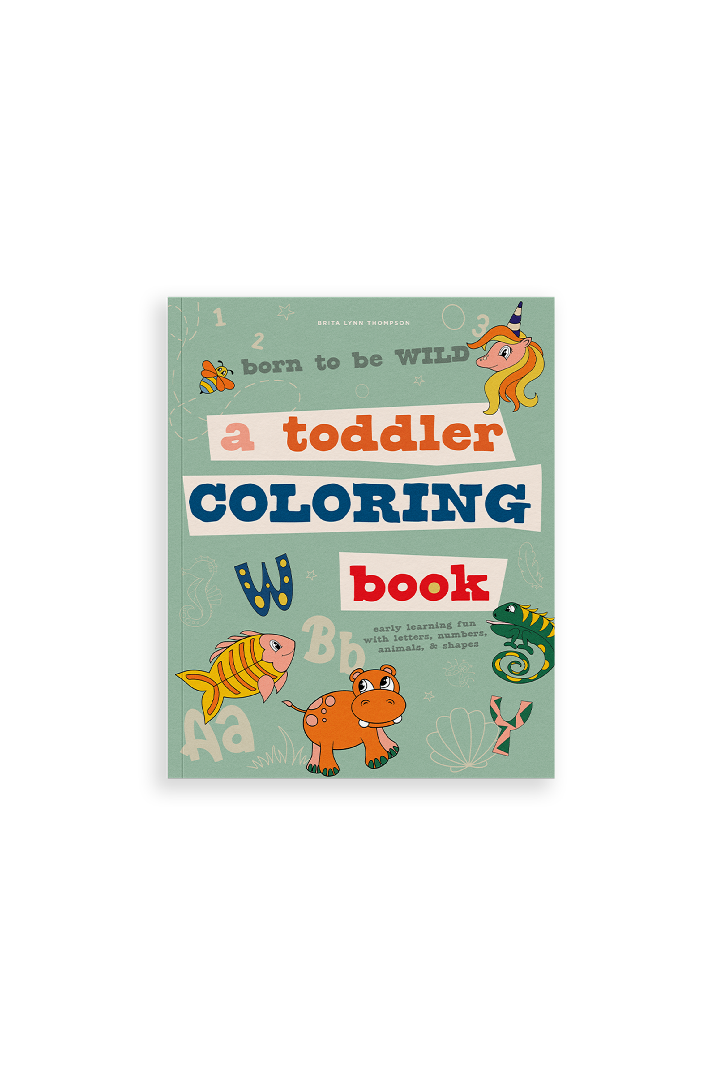 Born to be Wild: Coloring Book for Kids